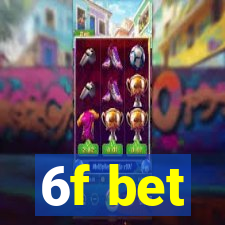 6f bet